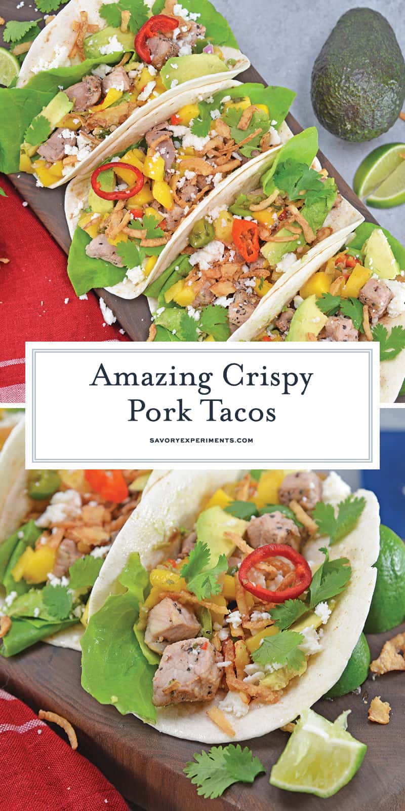 Crispy Pork Tacos are soft tacos filled with mango salsa, cool avocado, crumbly queso fresco, butter lettuce and crispy onion straws. #porktacos #streettacos #homemadetacos www.savoryexperiments.com
