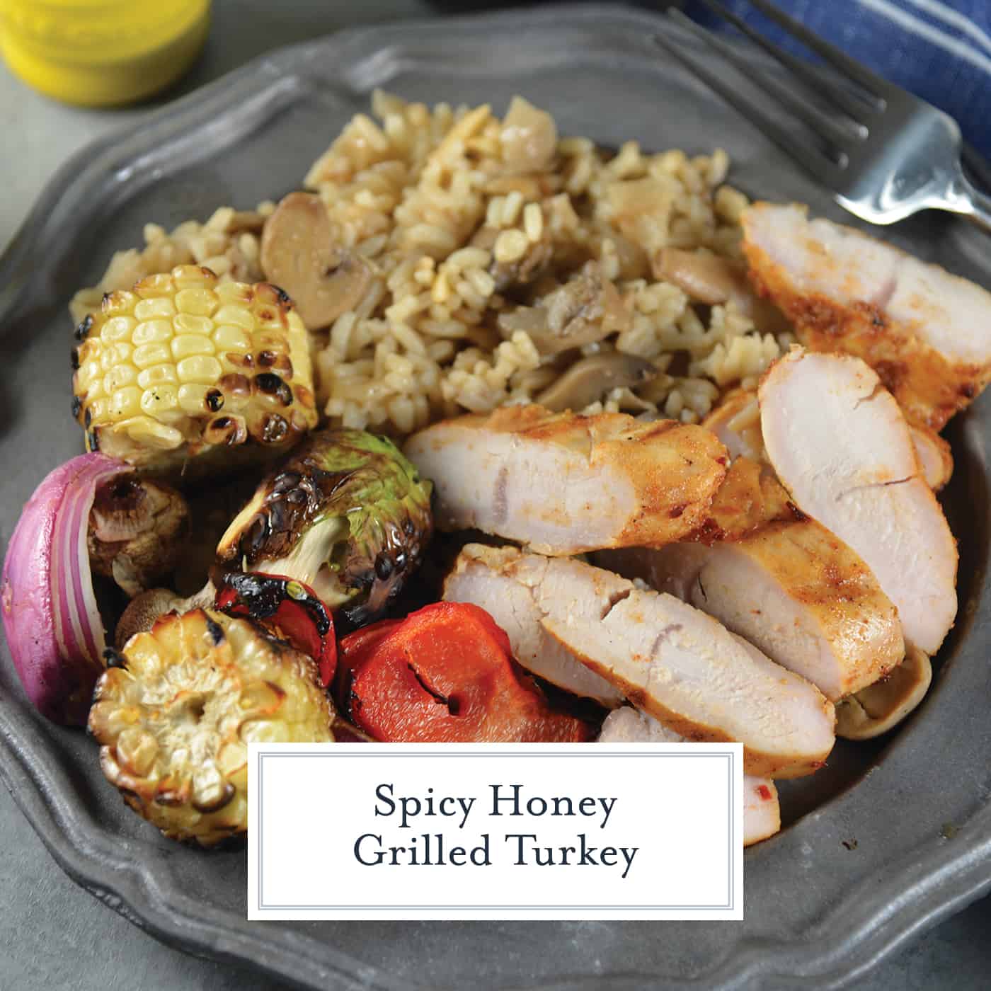 Spicy Honey Grilled Turkey is perfect for throwing on the grill for a quick and easy meal time solution! #grilledturkeyrecipes #turkeybreastrecipes www.savoryexperiments.com 