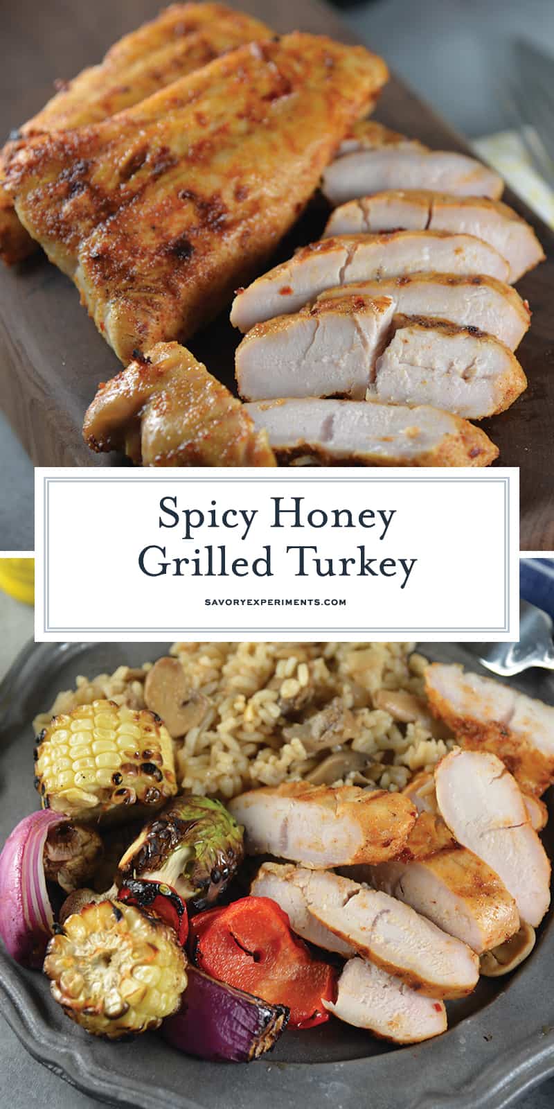 Spicy Honey Grilled Turkey is perfect for throwing on the grill for a quick and easy meal time solution! #grilledturkeyrecipes #turkeybreastrecipes www.savoryexperiments.com 