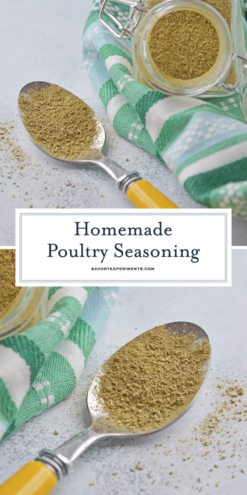 Homemade Poultry Seasoning is super easy to make, you probably already have all the ingredients in your pantry! Season chicken, beef, seafood and more! #poultryseasoning #homemadespices www.savoryexperiments.com