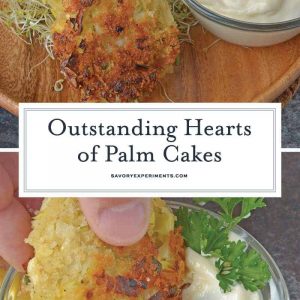 Hearts of Palm Cakes are crunchy cakes made with hearts of palm, artichokes, garlic and panko served with a zesty garlic aioli. #heartsofpalm #vegetariancrabcakes www.savoryexperiments.com