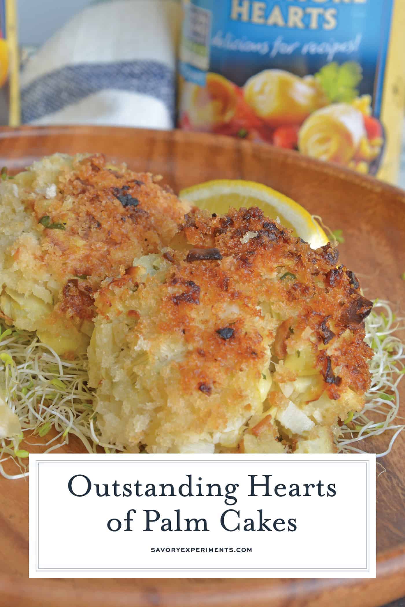 Hearts of Palm Cakes are crunchy cakes made with hearts of palm, artichokes, garlic and panko served with a zesty garlic aioli. #heartsofpalm #vegetariancrabcakes www.savoryexperiments.com