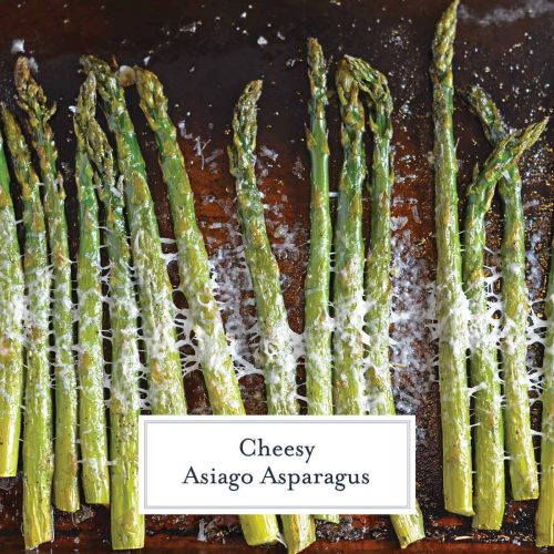 Asiago Asparagus Recipe Roasted Asparagus in the Oven