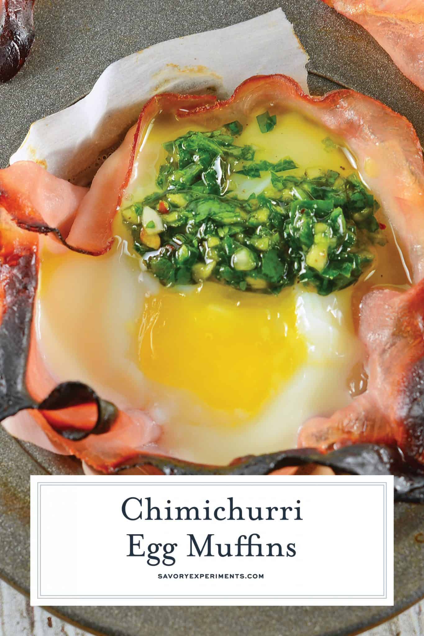 Chimichurri Egg Muffins are eggs baked in ham with a zesty chimichurri sauce made with fresh herbs and garlic. The perfect make ahead breakfast idea! #greeneggsandham #eggmuffins www.savoryexperiments.com