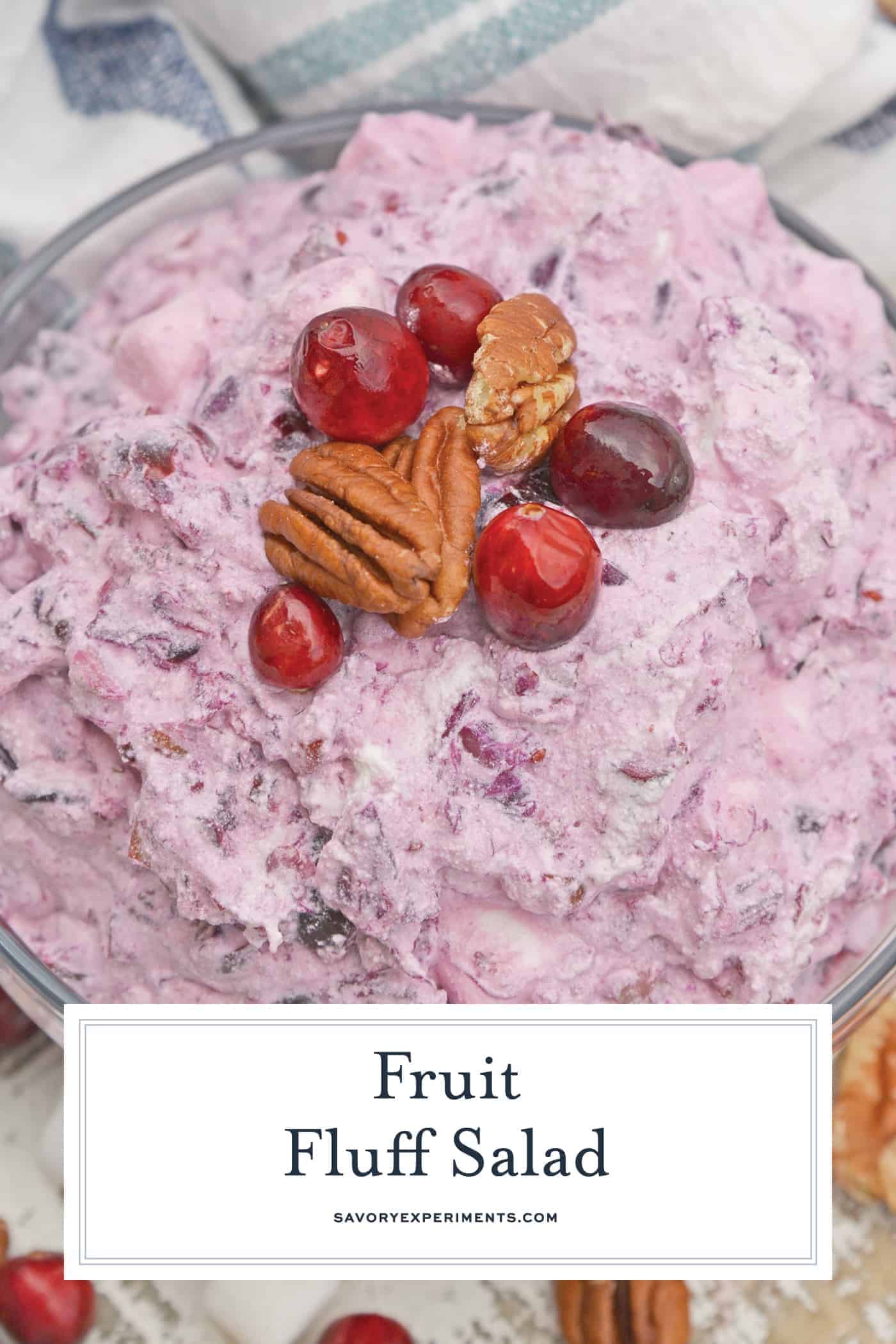 Fruit Fluff Salad is a classic side dish for the holidays combining Cherry Fluff, Pineapple Fluff and Cranberry Fluff Salad into one! #fruitfluffsalad #fluffsaladrecipe www.savoryexperiments.com