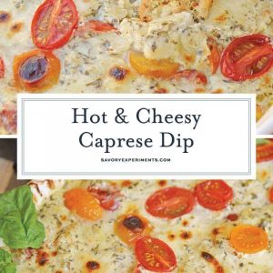 Hot Caprese Dip is a party appetizer favorite using mozzarella, pesto and sweet tomatoes. An easy appetizer your guests will love! #capresedip #capresesalad #partyappetizers www.savoryexperiments.com