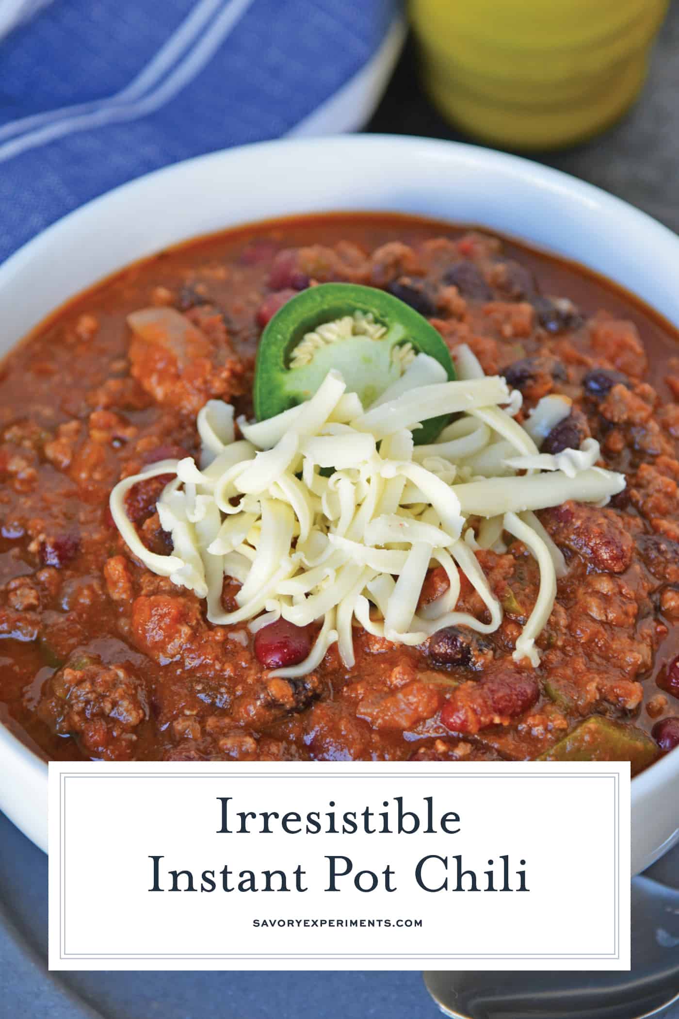 Instant Pot Chili is a gold star chili. A simple chili recipe using jalapeño, chili seasoning, beans and beef ready in just 20 minutes! #instantpotrecipes #intantpotchili #easychilirecipe www.savoryexperiments.com