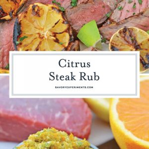 Citrus Steak Rub makes the best steak seasoning! With lemon, lime and orange zests, this is a dry rub that you will use over and over again. #steakdryrub #steakseasoning #beststeakdryrub www.savoryexperiments.com