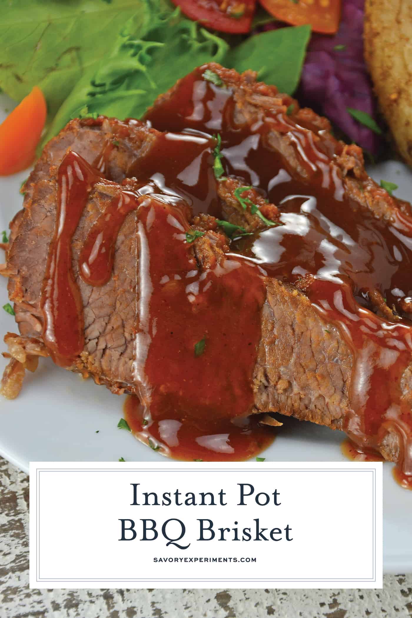 Instant Pot BBQ Brisket is the perfect dinner idea! Brisket will stay moist and offer loads of flavor.#instantpotrecipes #BBQbrisket #howtocookbrisket www.savoryexperiments.com