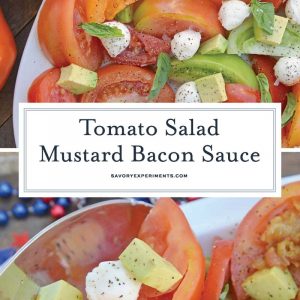 Tomato Salad with Mustard Bacon Dressing is the ultimate summer side dish using lush tomatoes, avocado mozzarella & basil. Make it ahead for any party or BBQ. #tomatosalad #tomatorecipes www.savoryexperiments.com