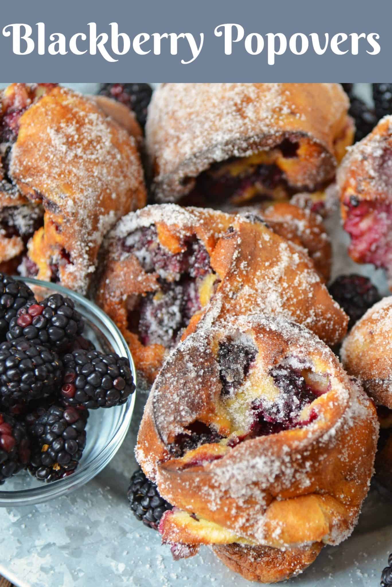 These Blackberry Popovers are a true melt-in-your-mouth breakfast treat, guaranteed to impress guests. Easier to make than you think, too! #popovers #popoverrecipe #bestpopovers www.savoryexperiments.com