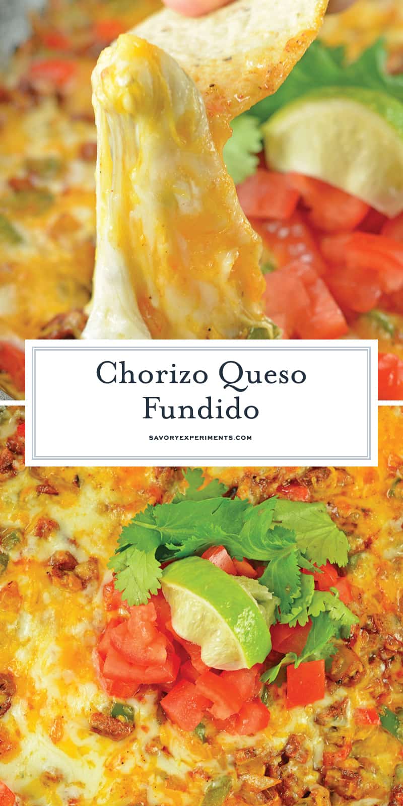 Queso Fundido with Chorizo is the best Mexican Cheese Dip made with a blend of Mexican cheeses, smoky, spicy Chorizo and fresh vegetables. #quesofundido #cheesedip www.savoryexperiments.com