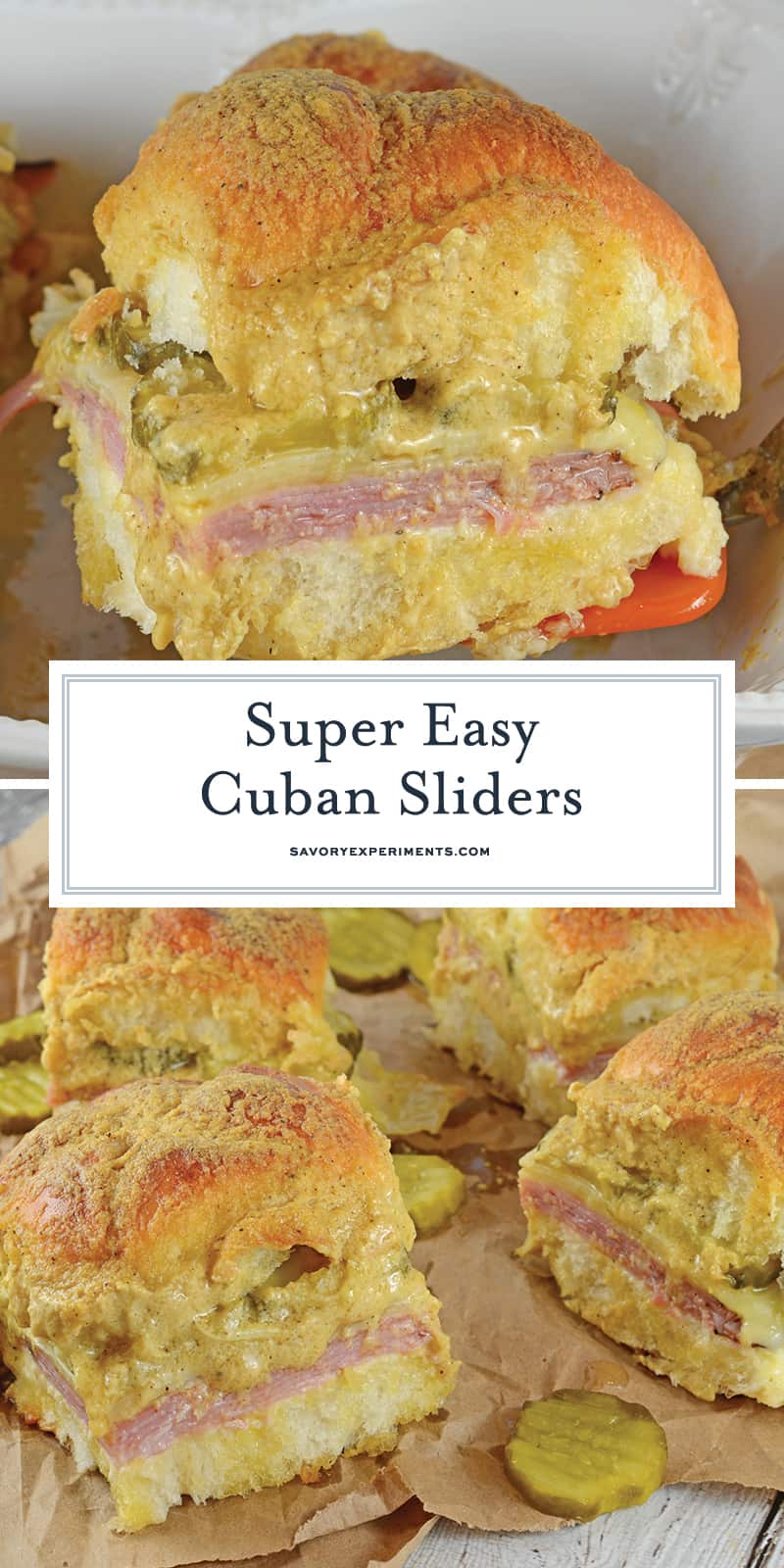 Cuban Sliders are made with layers of ham, pickles, and cheese between delicious sweet Hawaiian rolls. An easy and yummy appetizer! #cubansliders #minicubansandwiches www.savoryexperiments.com