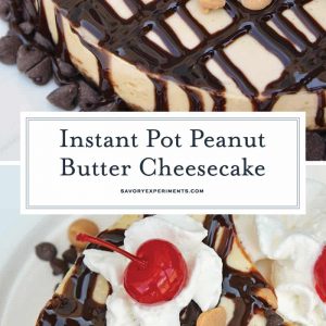 Instant Pot Peanut Butter Cheesecake is a rich and creamy cheesecake with a graham cracker crust, layer of chocolate and topped with peanut butter and chocolate chips. #instantpotcheesecake #peanutbuttercheesecake www.savoryexperiments.com