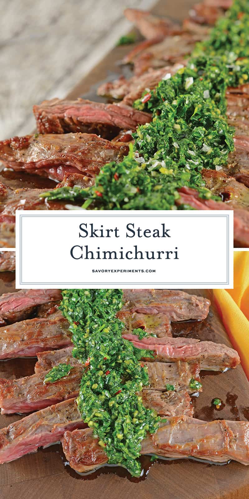 Skirt Steak Chimichurri is a grilled steak recipe that'll leave you drooling! Easy to make and topped with a delicious chimichurri sauce. #whatisskirtsteak #whatischimichurri #grilledsteakrecipe www.savoryexperiments.com