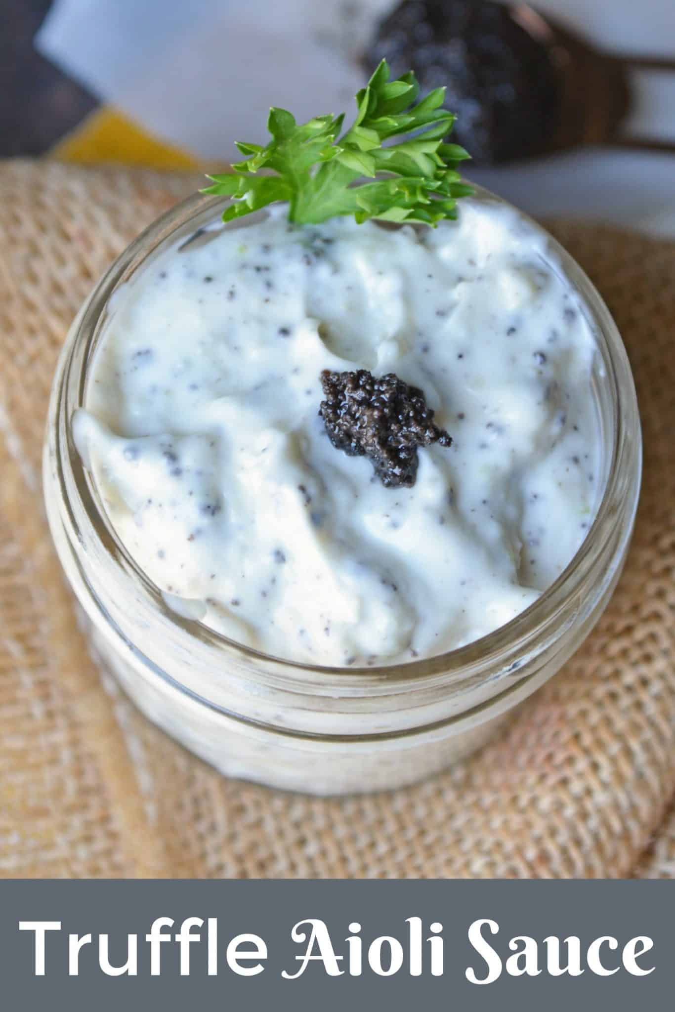 Truffle Aioli Sauce, made with black truffle pate, is a delicious, easy-to-make condiment you'll want to add to everything. As addicting as it is delicious! #blacktruffle #whatisatruffle #aiolisauce www.savoryexperiments.com