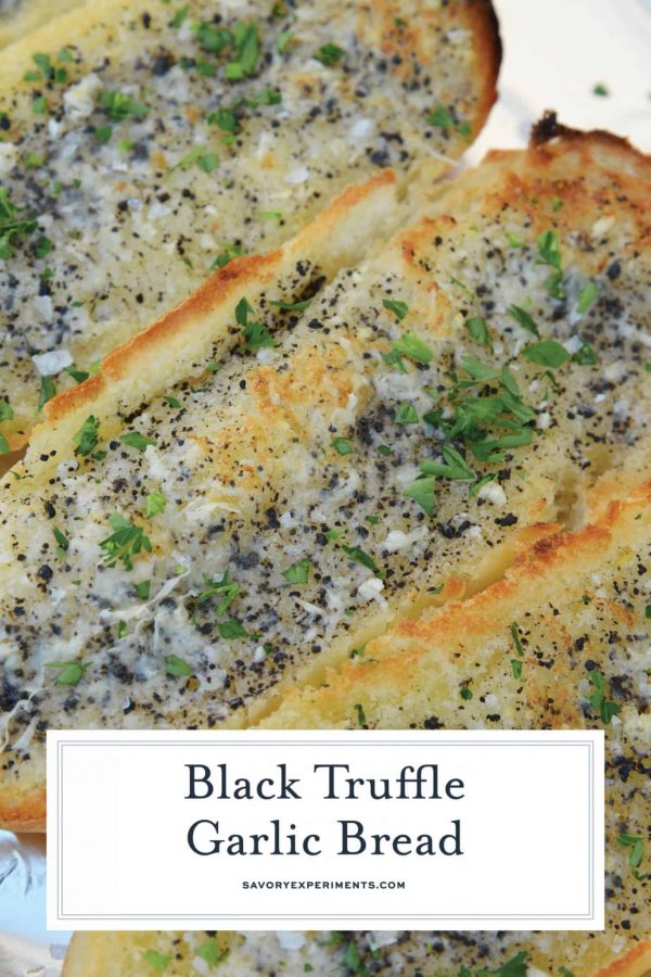 Truffle Butter Garlic Bread Recipe Homemade Garlic Bread