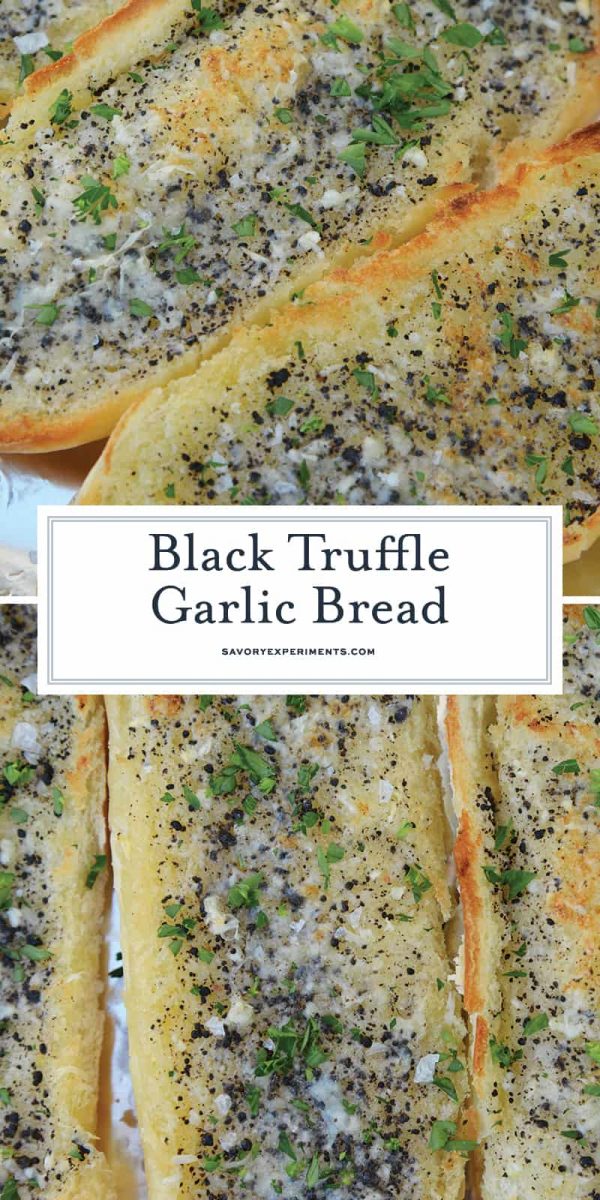 Truffle Butter Garlic Bread Recipe Homemade Garlic Bread