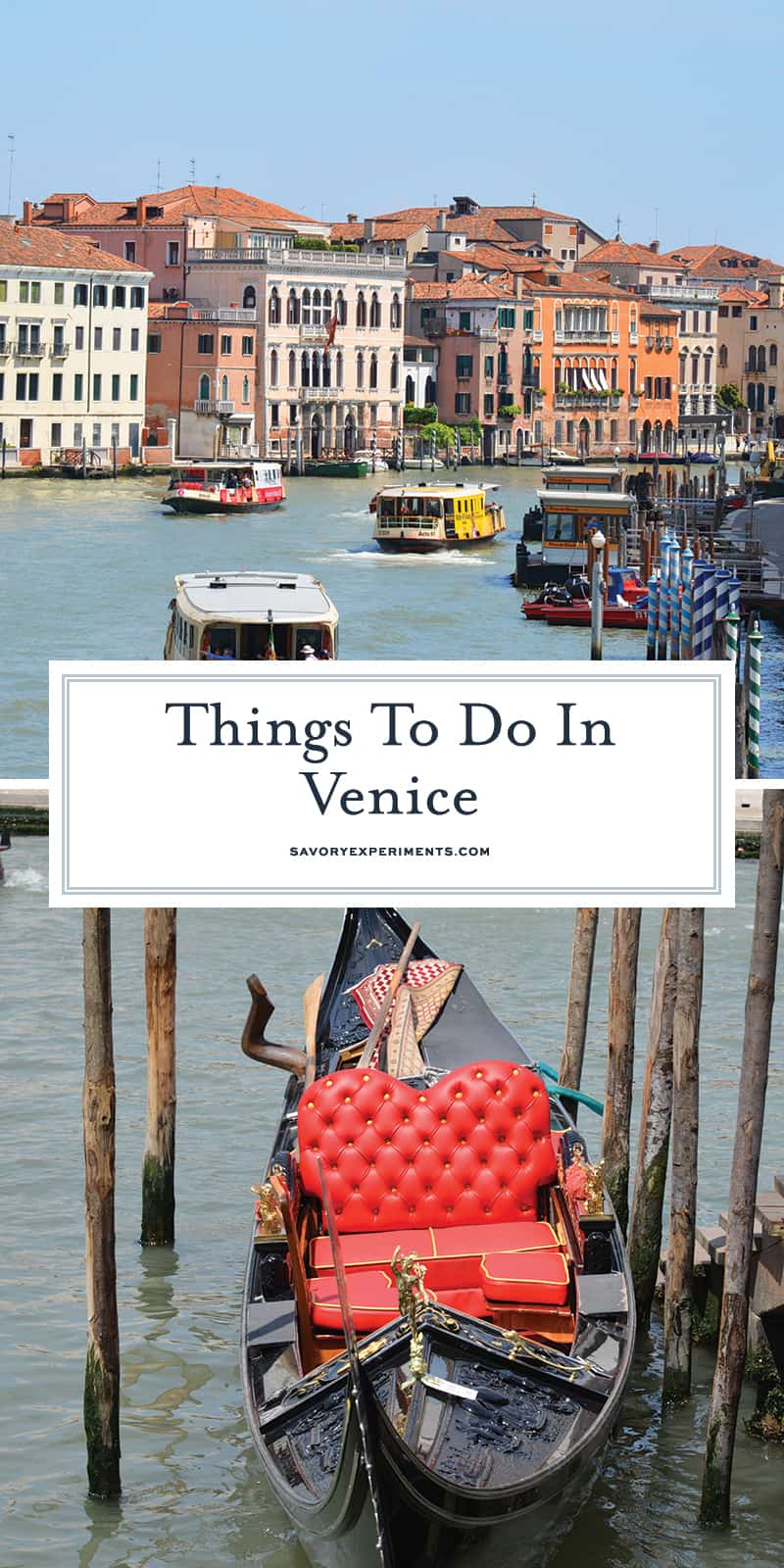 Venice, the city of canals, or the “floating city”, is made up of 117 small island connected by bridges and canals. There are countless things to do in Venice for a day trip or long weekend. #veniceitaly #italianvacation www.savoryexperiments.com