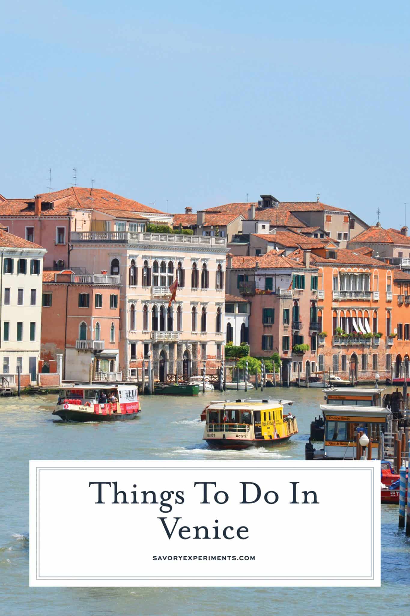 Venice, the city of canals, or the “floating city”, is made up of 117 small island connected by bridges and canals. There are countless things to do in Venice for a day trip or long weekend. #veniceitaly #italianvacation www.savoryexperiments.com