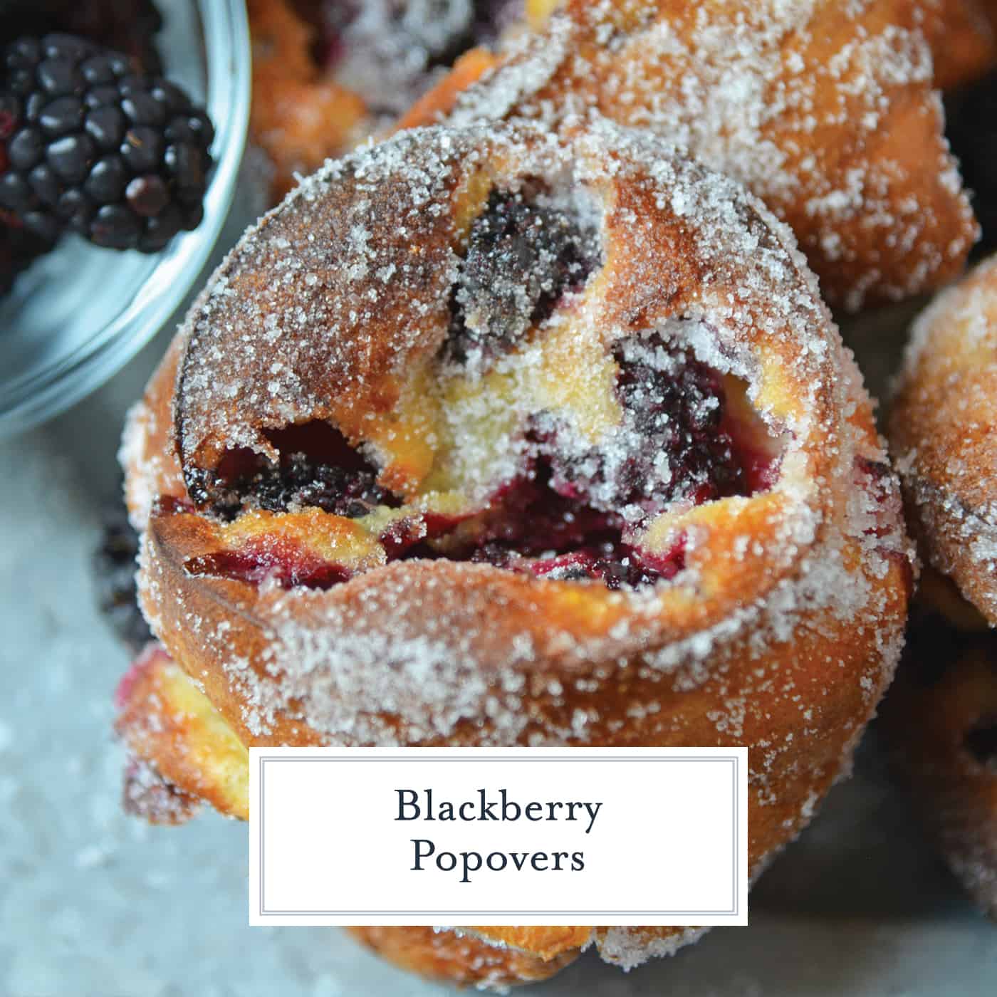 These Blackberry Popovers are a true melt-in-your-mouth breakfast treat, guaranteed to impress guests. Easier to make than you think, too! #popovers #popoverrecipe #bestpopovers www.savoryexperiments.com