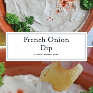 This French Onion Dip requires just 3 main ingredients and 5 minutes of prep. You'll never buy sour cream and onion dip from the store again! #frenchoniondip #partydip www.savoryexperiments.com