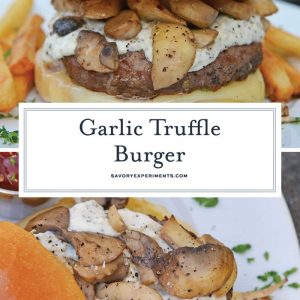 A Garlic Truffle Burger is the perfect way to make a gourmet burger at home. Truffle Aioli, sautéed mushrooms, Swiss cheese and a juicy burger patty on a buttery brioche roll. #gourmetburgers #truffleburgers www.savoryexperiments.com