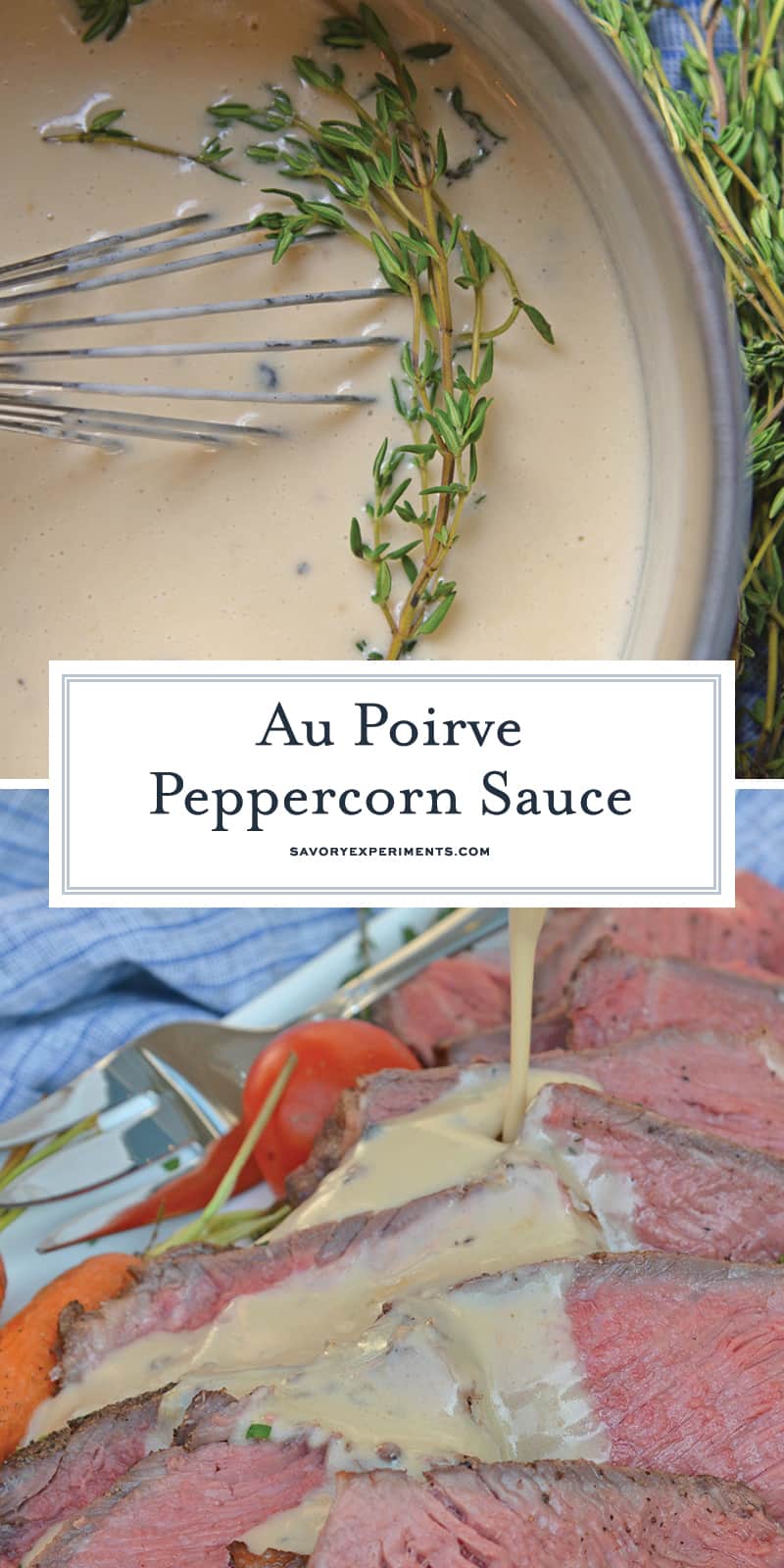 Au Poivre Peppercorn Sauce for steak can also be used for chicken or vegetables. An easy, creamy beef sauce spiked with peppercorns and Dijon mustard. #steaksauce #aupoivresauce #peppercornsauce www.savoryexperiments.com