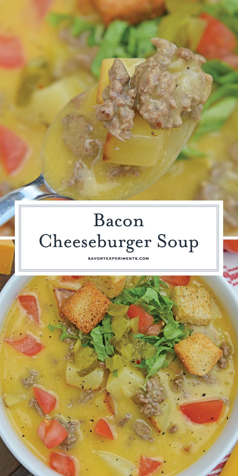 Bacon Cheeseburger Soup takes classic Cheeseburger Soup and adds BACON! Your favorite comfort food in soup form, does it get any better? #baconcheeseburgersoup #cheeseburgersoup www.savoryexperiments.com
