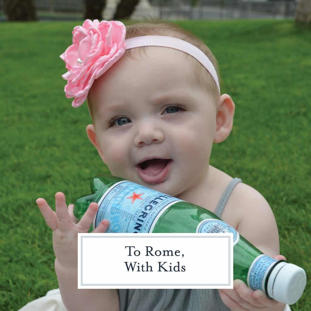 Tips for Traveling to Rome with kids. Must-have items and tips for a fun vacation! #vacationinrome #travelingwithkids www.savoryexperiments.com