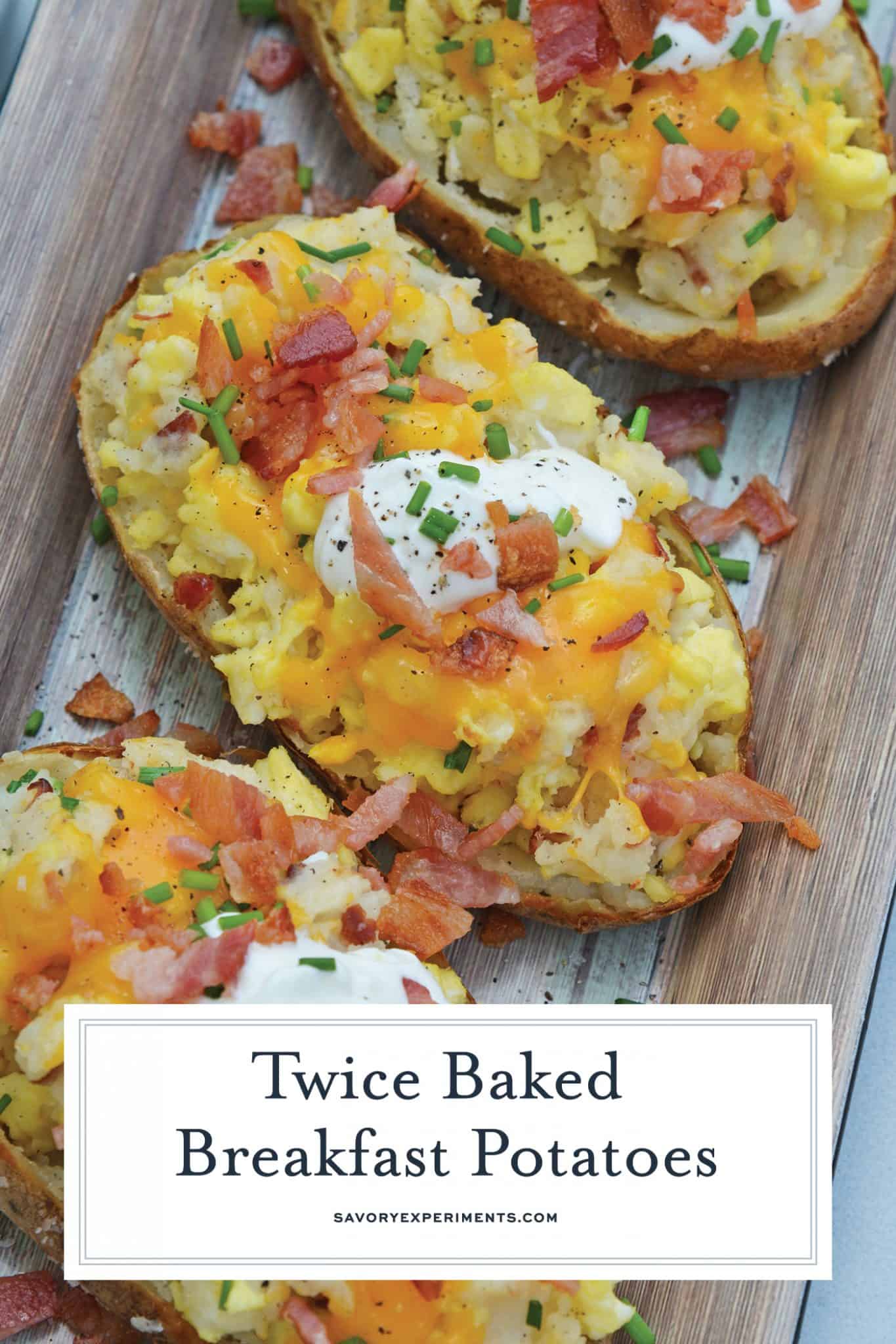 Twice Baked Breakfast Potatoes use leftover potatoes with scrambled eggs, cheddar cheese, chives, sour cream and BACON for the perfect easy breakfast recipe. #breakfastpotatoes www.savoryexperiments.com