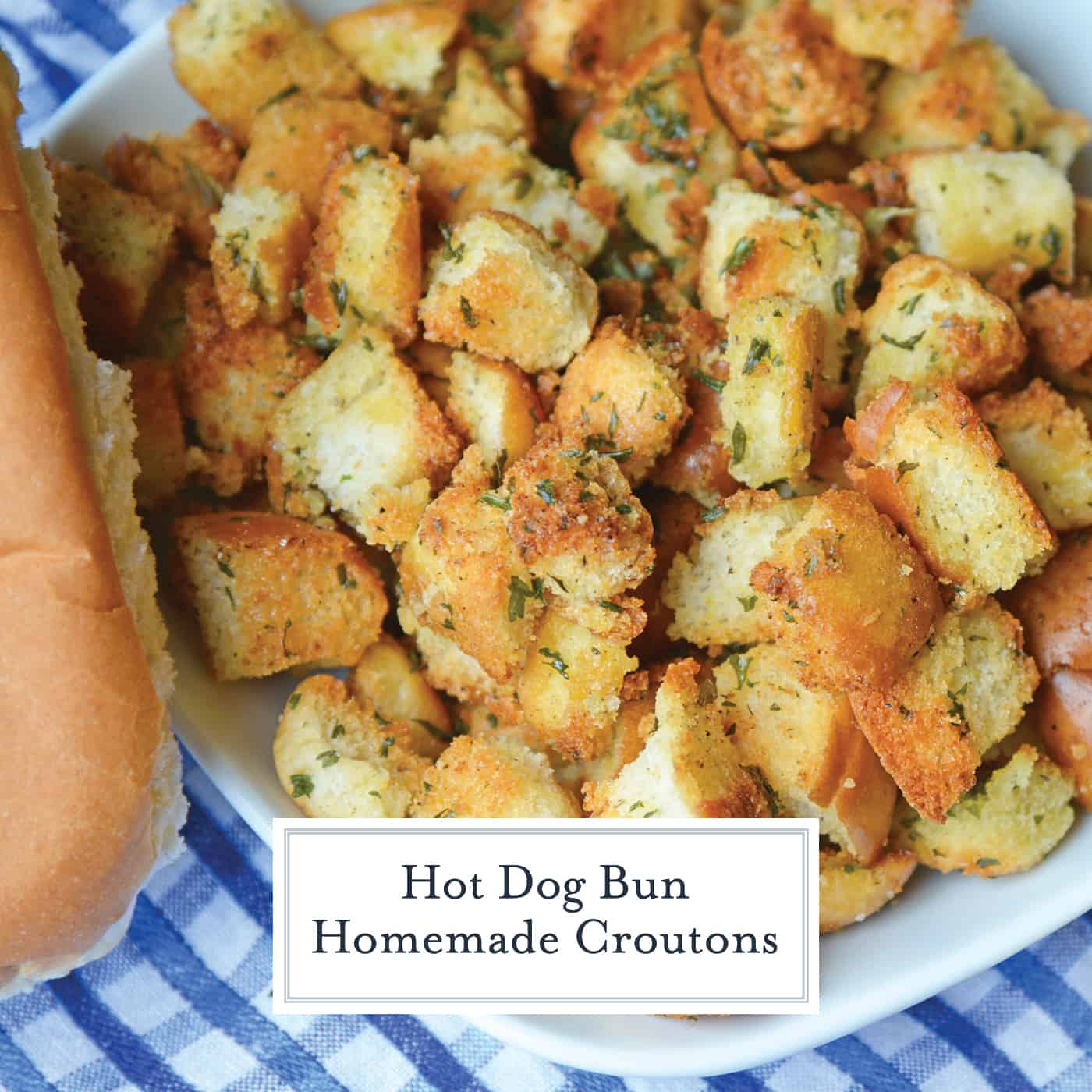 Hot Dog Bun Homemade Croutons with garlic, salt and parsley are the best for salads, soup and more! Learn how to make croutons easily with this crouton recipe. #homemadecroutons #croutonrecipe #howtomakecroutons www.savoryexperiments.com 