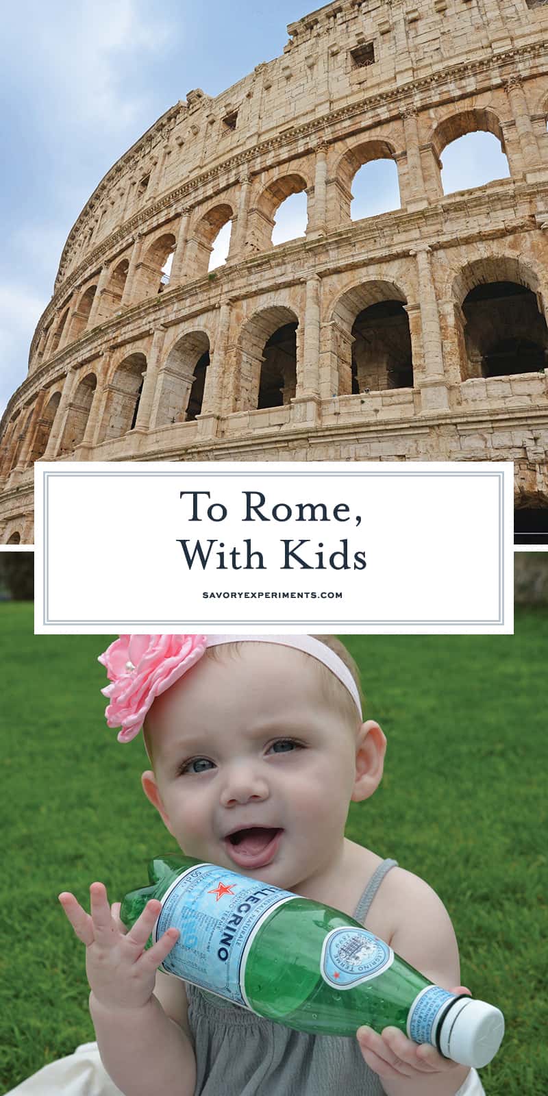 Tips for Traveling to Rome with kids. Must-have items and tips for a fun vacation! #vacationinrome #travelingwithkids www.savoryexperiments.com