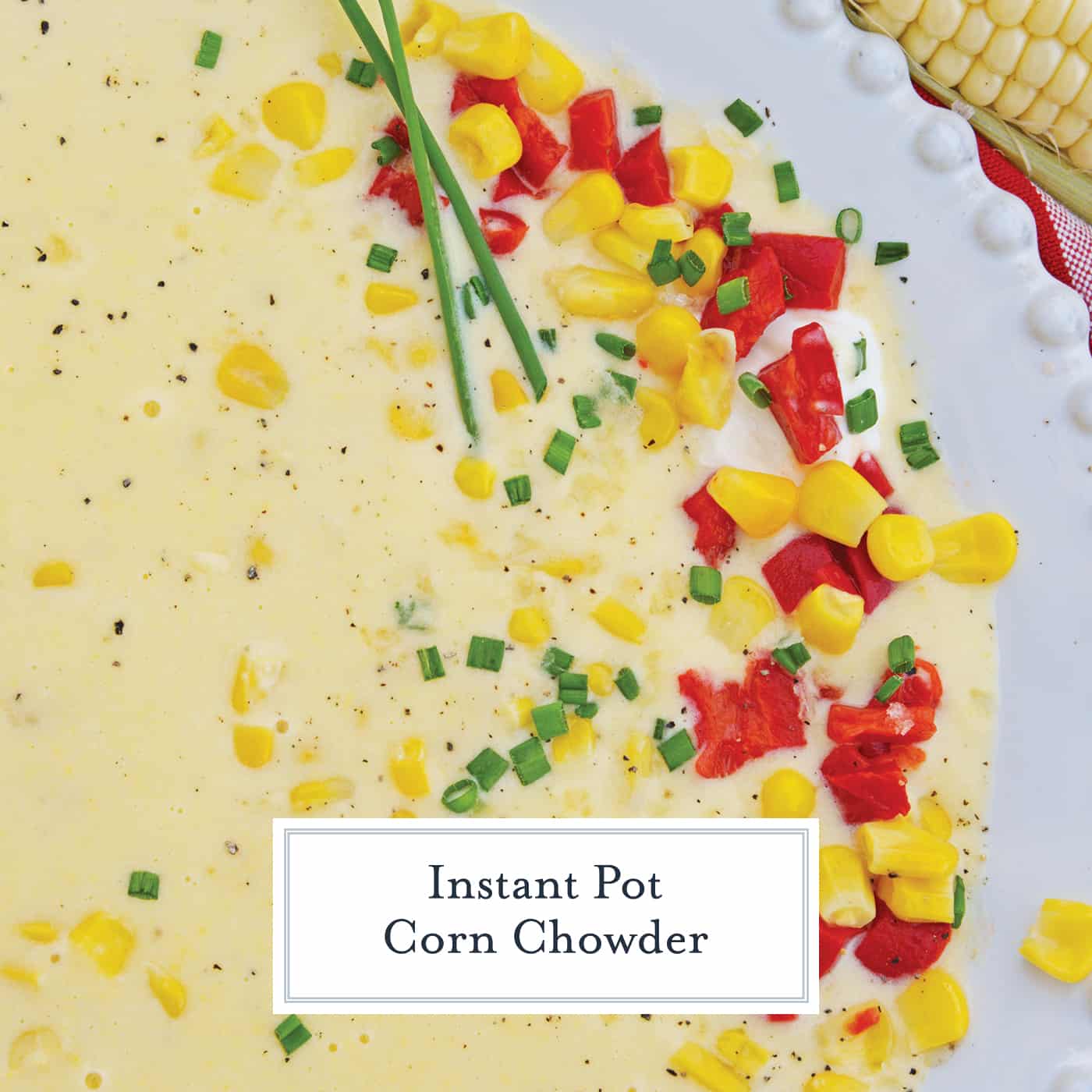 Instant Pot Corn Chowder turns an already easy corn chowder recipe into a quick, FLAVORFUL and delicious potato corn chowder. Perfect for fall! #cornchowderrecipe #instantpotcornchowder #potatocornchowder www.savoryexperiments.com 