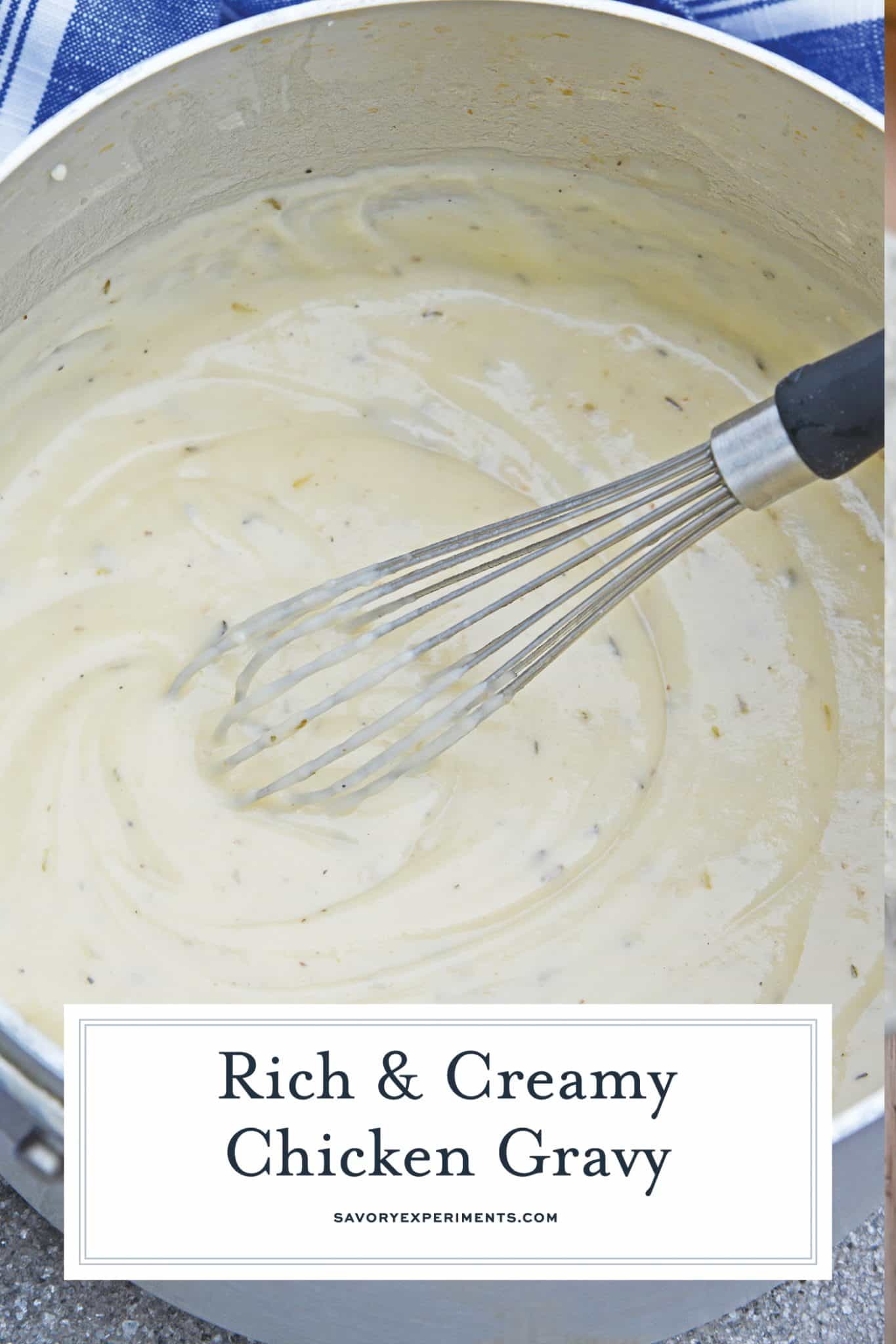 Easy Chicken Gravy made with chicken drippings is the best homemade chicken gravy recipe! It only takes 10 minutes and ingredients you already have in your pantry. #chickengravyrecipe #homemadechickengravy www.savoryexperiments.com