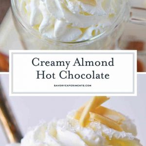 Almond Hot Chocolate is one of the most delicious white hot chocolate recipes to enjoy on a chilly night. Perfect for serving guests at parties too! #almondhotchocolate #whitehotchocolaterecipes www.savoryexperiments.com