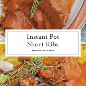 Instant Pot Short Ribs are a fast and flavorful way to make your favorite braised short ribs without all the hard work and hours of cooking. #instantpotshortribs #braisedshortribs #shortribsrecipe www.savoryexperiments.com