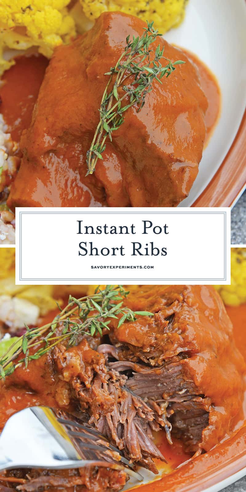 Instant Pot Short Ribs are a fast and flavorful way to make your favorite braised short ribs without all the hard work and hours of cooking. #instantpotshortribs #braisedshortribs #shortribsrecipe www.savoryexperiments.com
