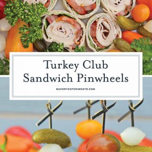 Turkey Club Sandwich Pinwheels use the traditional club sandwich ingredients, but wrap them in a tortilla. Easy to make, eat and clean up! #clubsandwichrecipe #turkeyclub #howtomakepinwheels www.savoryexperiments.com