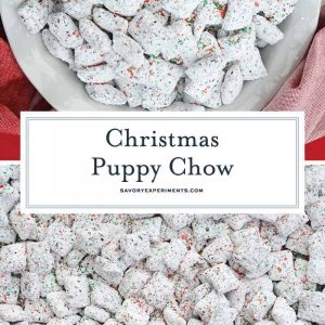 Christmas Puppy Chow transforms a traditional muddy buddy recipe into a festive Reindeer Chow mix! The perfect no-bake dessert for any party or event. #puppychow #reindeerchow #muddybuddy www.savoryexperiments.com