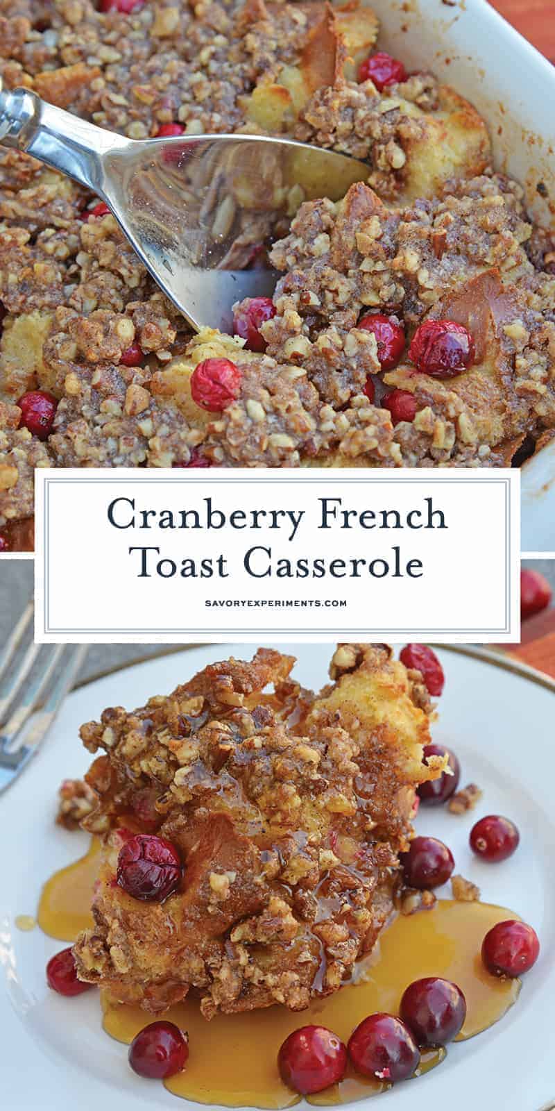 Cranberry French Toast Casserole is one of the best recipes using cranberries you'll ever make! A French toast casserole perfect for Christmas breakfast! #frenchtoastcasserole #christmasbreakfast #recipesthatusecranberries www.savoryexperiments.com