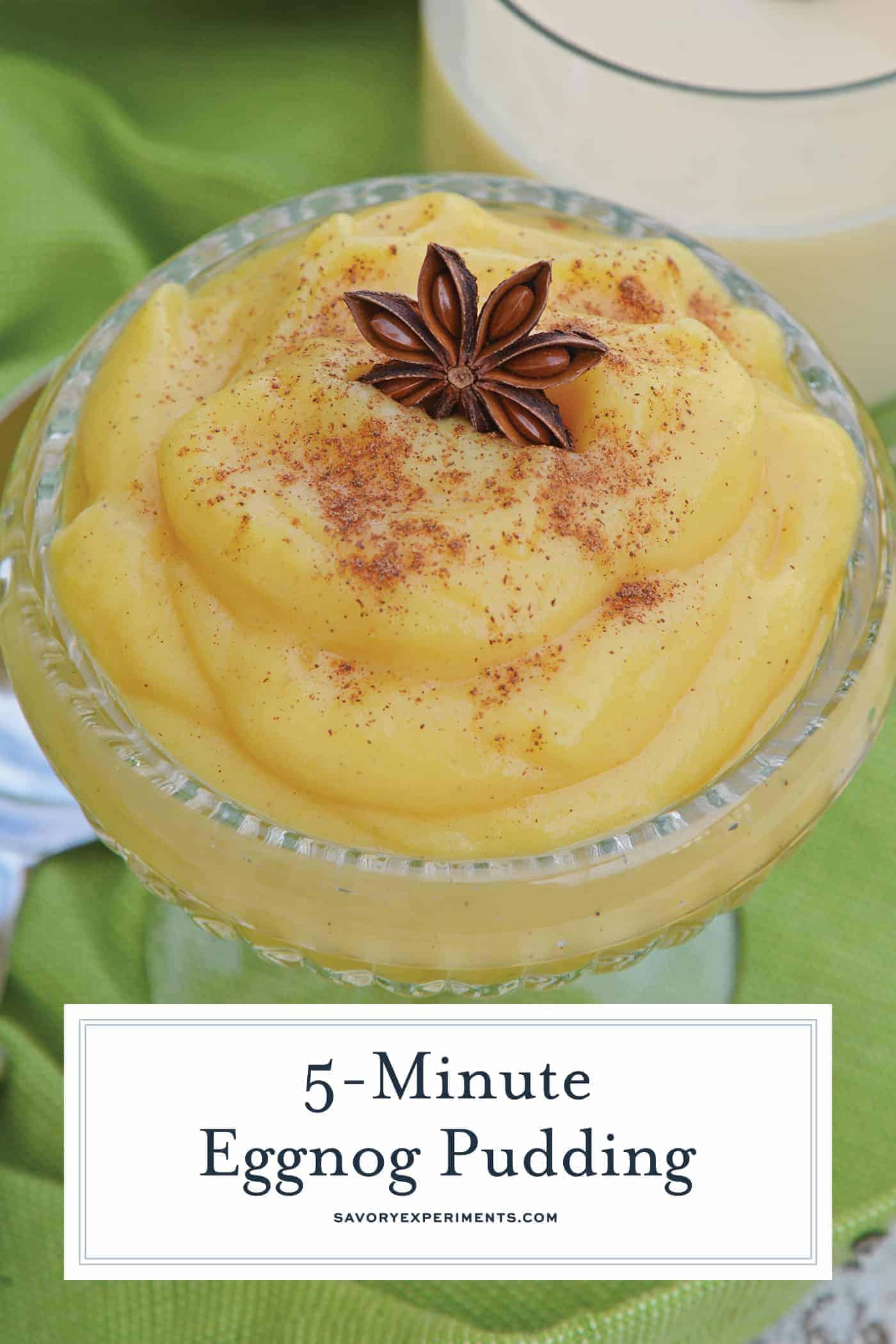 This 5-Minute Eggnog Pudding is one of the tastiest homemade pudding recipes you'll ever make, with instant pudding and a few festive ingredients! #puddingrecipes #eggnogpudding #homemadepudding www.savoryexperiments.com