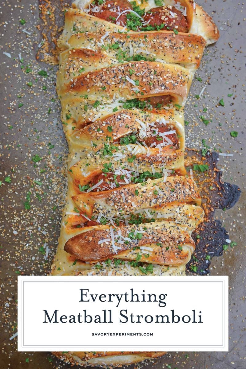 Everything Meatball Stromboli is meatballs, marinara sauce and cheese wrapped in pizza dough topped with everything bagel seasoning. An easy weeknight meal recipe! #howtomakestromboli #strombolirecipe #meatballstromboli www.savoryexperiments.com