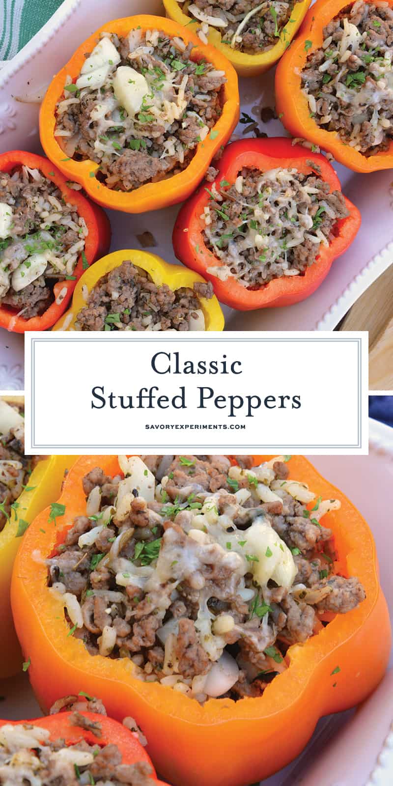 Classic Stuffed Peppers are bell peppers stuffed with ground beef, rice, cheese and spices. A timeless meal ready in 30 minutes and easily made ahead. #stuffedpeppers #stuffedbellpeppers www.savoryexperiments.com 