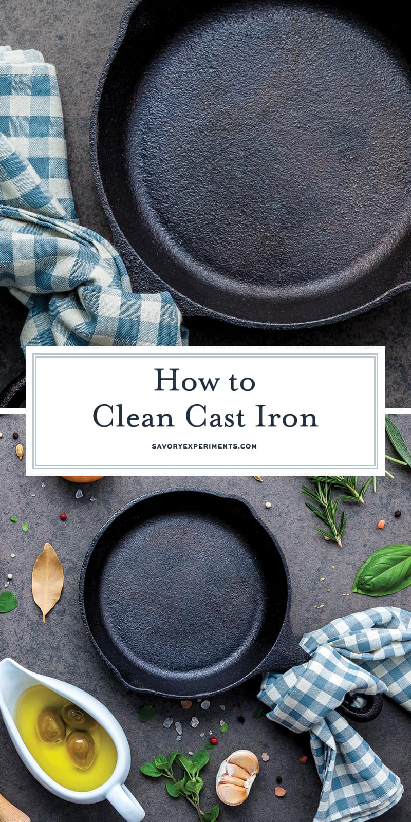 How to clean cast iron cookware in easy steps, plus how to care for and maintain cast iron to make the most of your seasoning and prevent rust! #howtocleancastiron #howtoremoverustfromcastiron www.savoryexperiments.com 