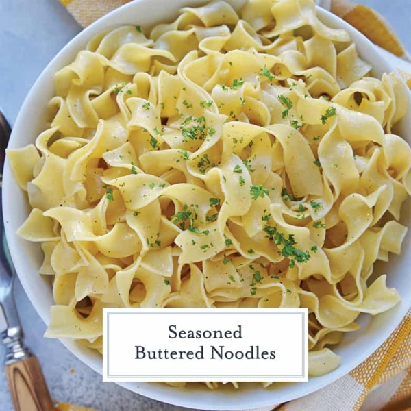 Seasoned Buttered Noodles Recipe Savory Experiments