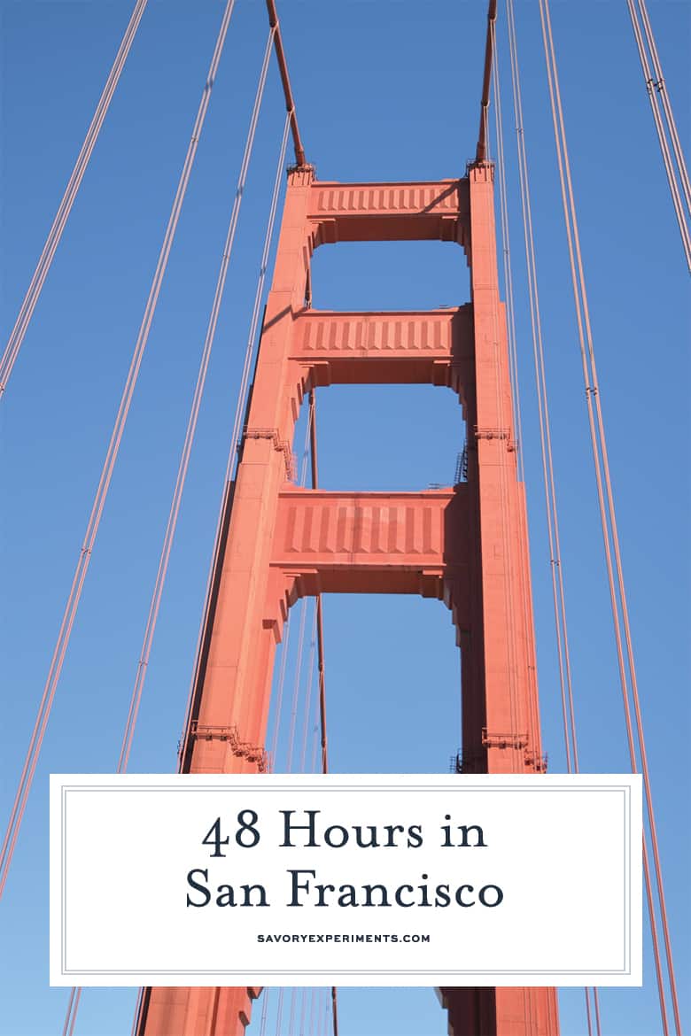 48 Hours in San Francisco for Pinterest