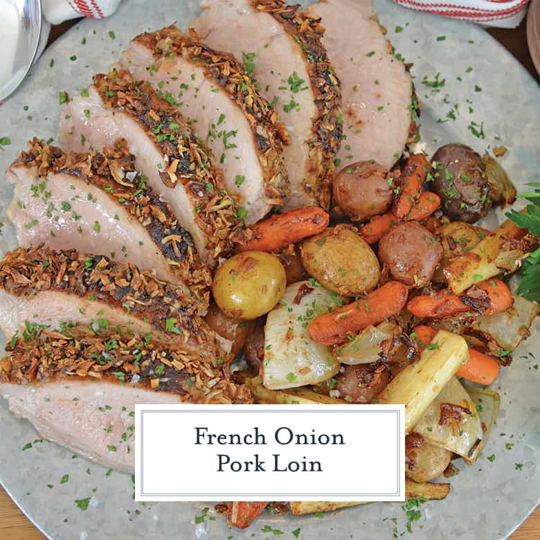 French Onion Pork Loin with roasted Vegetables on a serving platter 