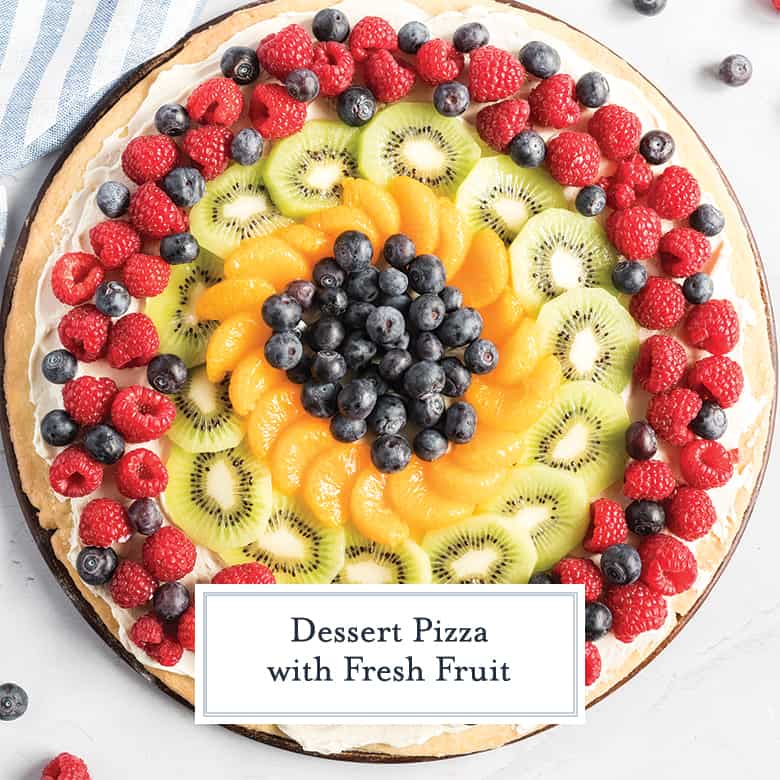 overhead of dessert pizza with fresh fruit