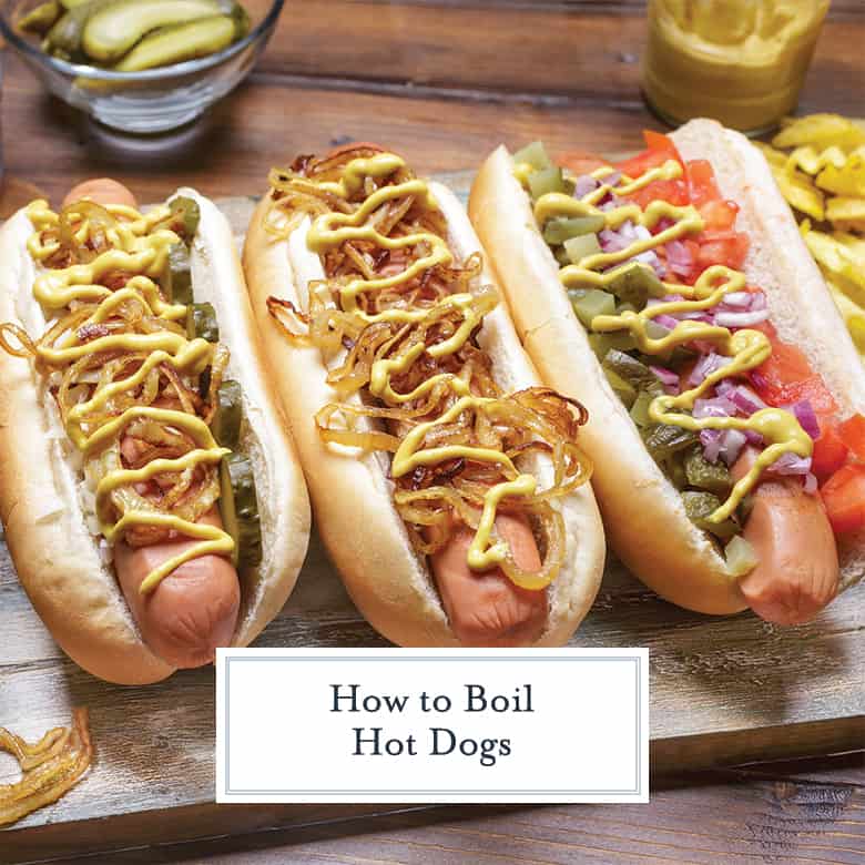 How To Boil Hot Dogs - Gourmet Hot Dogs On The Stovetop